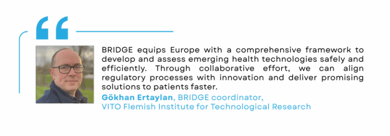 Quote by Goekhan Ertaylan, BRIDGE coordinator
